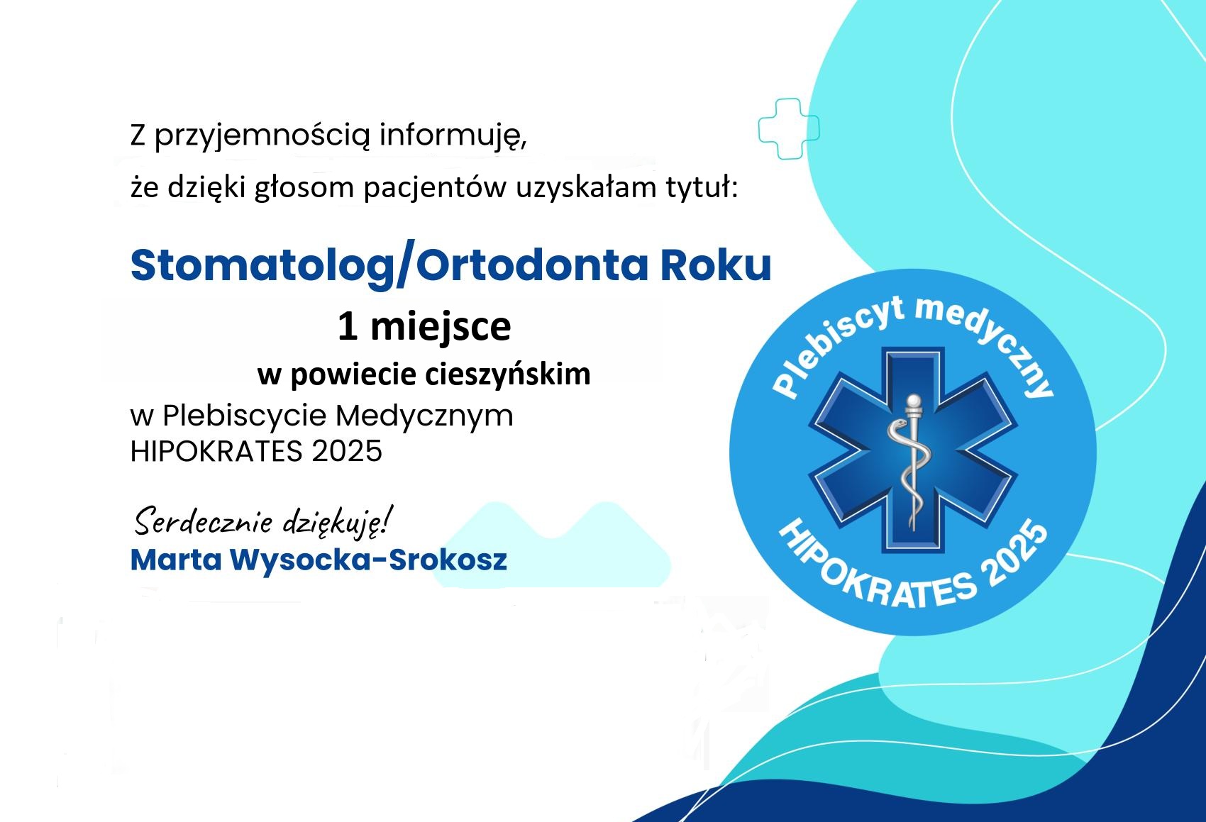 Informacja o zdobyciu przez Martę Wysocką-Srokosz I miejsca w Plebiscycie Medycznym HIPOKRATES 2025 w kategorii Stomatolog/Ortodonta Roku